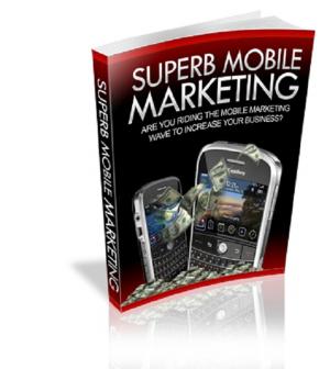 Cover of the book Superb Mobile Marketing by Anonymous