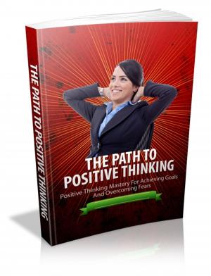 Cover of the book The Path To Positive Thinking by Roscoe Douglas