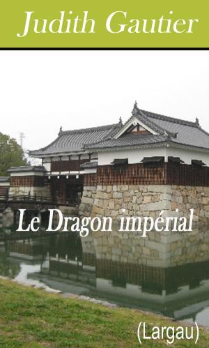 Book cover of Le Dragon impérial