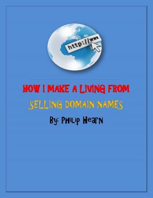 Cover of the book How I make a living selling domain names by Jack Wright, Kate Wright