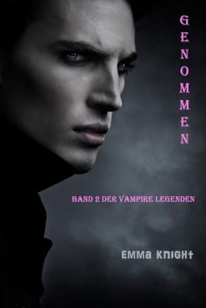 Book cover of Genommen (Band 2 Der Vampire Legenden)