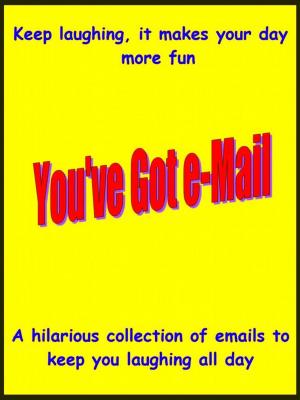 Cover of the book You've Got e-Mail by Alyson Schafer