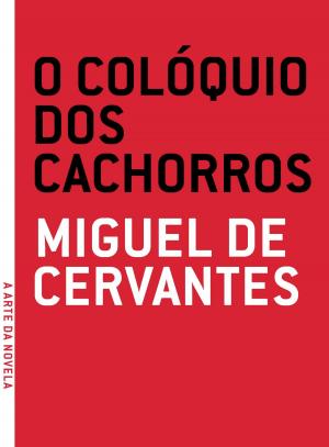 Book cover of O Colóquio dos Cachorros