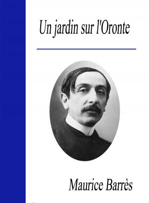 Cover of the book Un jardin sur l'Oronte by Stendhal