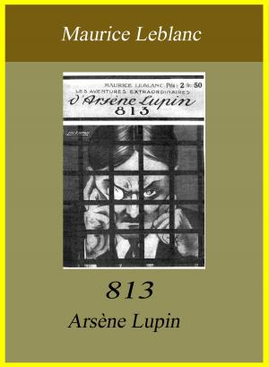 Cover of the book Arsène Lupin - 813 by Marquis de Sade