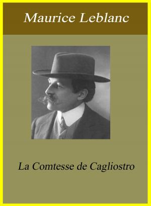 Cover of the book La Comtesse de Cagliostro by Maurice Leblanc