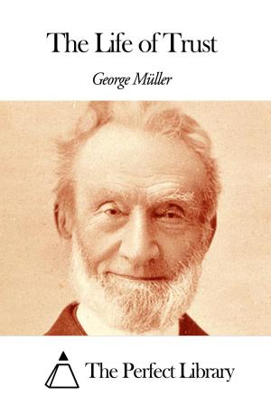 Cover of the book The Life of Trust by George Moore