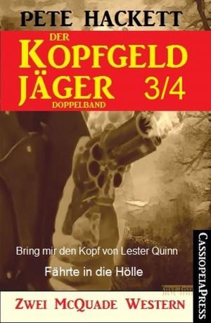 Cover of the book Der Kopfgeldjäger Folge 3/4 (Zwei McQuade Western) by Alfred Bekker