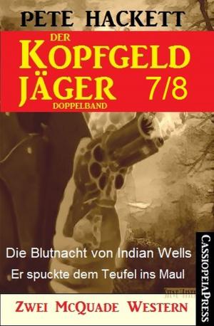 Cover of the book Der Kopfgeldjäger Folge 7/8 (Zwei McQuade Western) by Alfred Bekker
