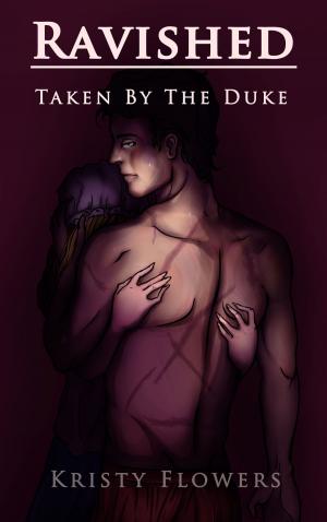 Cover of Ravished - Taken by the Duke (Ravished Series Book 1)