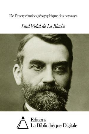 Cover of the book De l’interprétation géographique des paysages by Renée Vivien