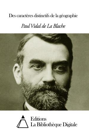Cover of the book Des caractères distinctifs de la géographie by Louis Auguste Blanqui