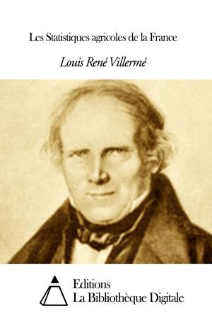 Cover of the book Les Statistiques agricoles de la France by Alphonse de Lamartine