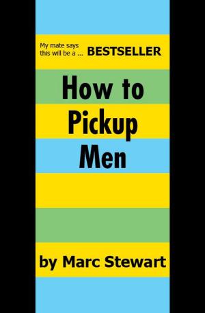 Cover of the book How To Pickup Men by Jenni S. Jessen