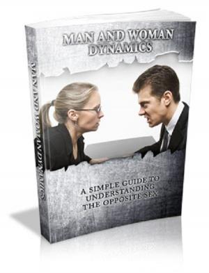 Cover of the book Man And Woman Dynamics by Alexandre Dumas