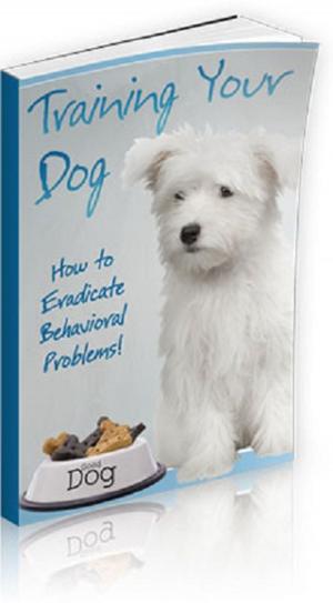 Cover of the book Training Your Dog by Mouschie T. Kat