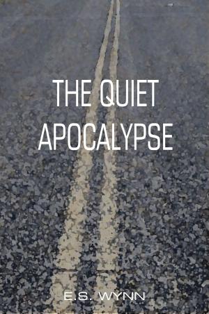 Book cover of The Quiet Apocalypse
