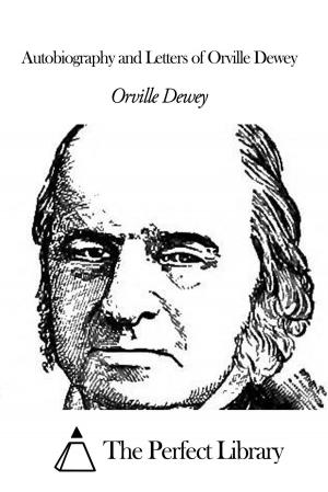 Cover of the book Autobiography and Letters of Orville Dewey by Suetonius