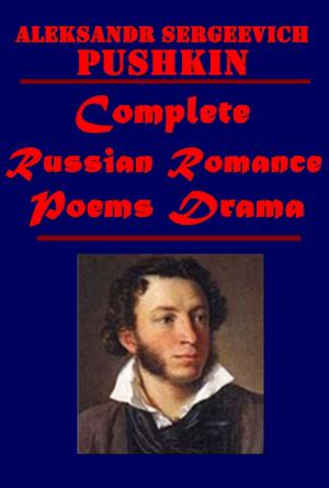 Book cover of Complete Russian Romance Poems Drama