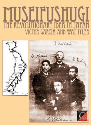Cover of the book MUSEIFUSHUGI. The Revolutionary Idea in Japan by José García Pradas