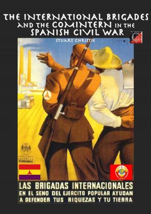 Cover of the book The International Brigades and the Comintern in the Spanish Civil War by Noam Chomsky
