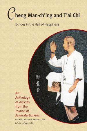 Cover of the book Cheng Man-ch'ing and T'ai Chi by Matt Hlinak, Geoffrey Wingard, Joseph Svinth