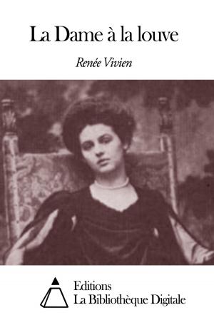 Cover of the book La Dame à la louve by Henri Blaze de Bury