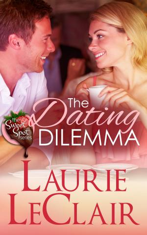 Cover of The Dating Dilemma (Book 1 - The Sweet Spot Series)