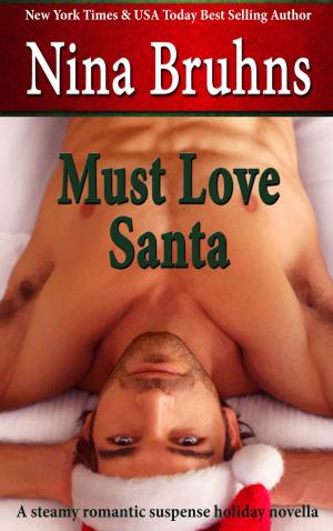 Cover of the book Must Love Santa: the Steamy Version by Nikita Black