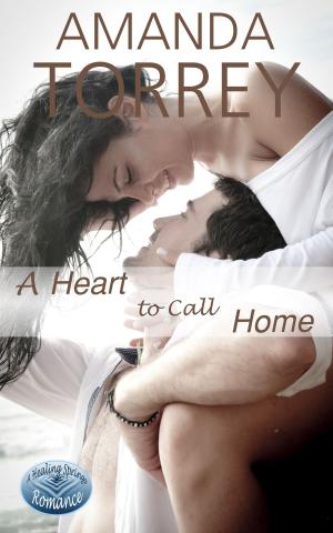 Cover of the book A Heart to Call Home by Sara Brookes