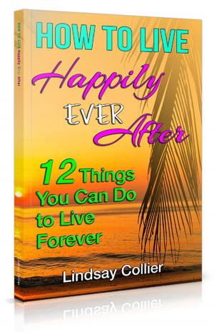 Book cover of How To Live Happily Ever After
