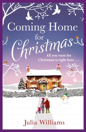 Book cover of Coming Home For Christmas: Warm, humorous and completely irresistible!