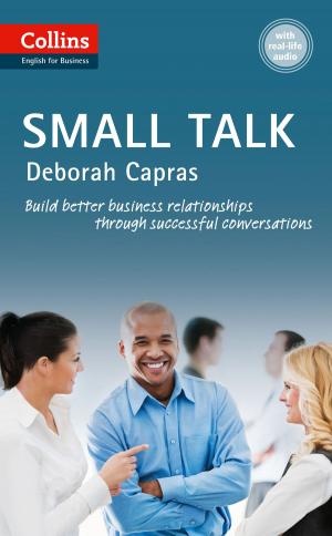 Cover of the book Small Talk: B1+ (Collins Business Skills and Communication) by Nancy Carson