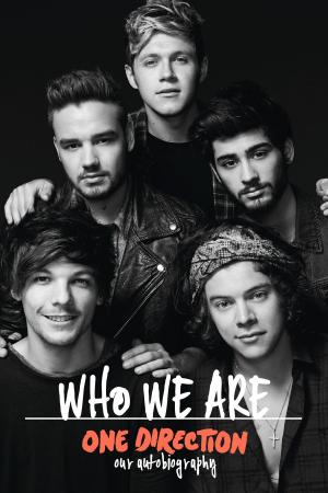 Cover of the book One Direction: Who We Are: Our Official Autobiography by L. Smyth