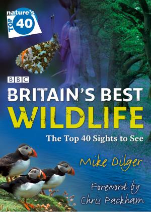 Book cover of Nature’s Top 40: Britain’s Best Wildlife