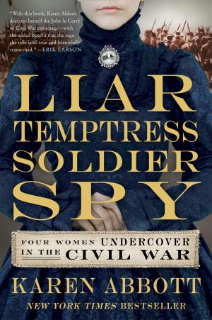 Cover of the book Liar, Temptress, Soldier, Spy by Luca Aristide Brugnoli