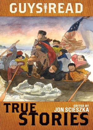 Cover of the book Guys Read: True Stories by Jon Scieszka