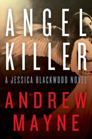 Cover of the book Angel Killer by Andrew Mayne