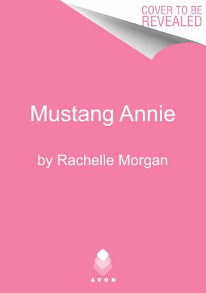 Cover of the book Mustang Annie by Judy Alter