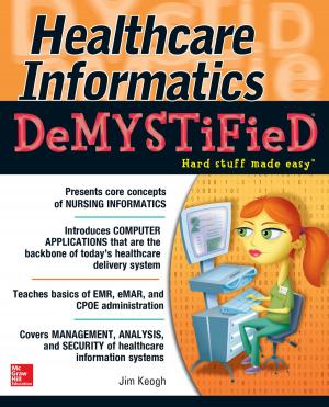 Cover of the book Healthcare Informatics DeMYSTiFieD by Gordon Guyatt, Maureen O. Meade, Deborah J. Cook, Drummond Rennie