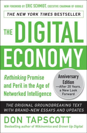 bigCover of the book The Digital Economy ANNIVERSARY EDITION: Rethinking Promise and Peril in the Age of Networked Intelligence by 