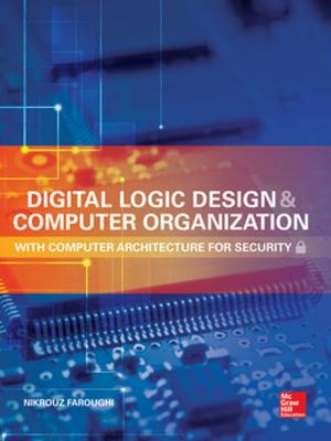 Cover of the book Digital Logic Design and Computer Organization with Computer Architecture for Security by Jay Norris, Al Gaskill