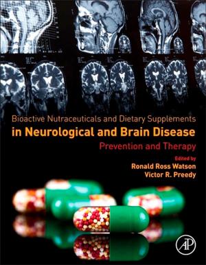 Cover of the book Bioactive Nutraceuticals and Dietary Supplements in Neurological and Brain Disease by 