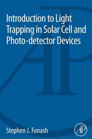 Cover of the book Introduction to Light Trapping in Solar Cell and Photo-detector Devices by Peter Wayner