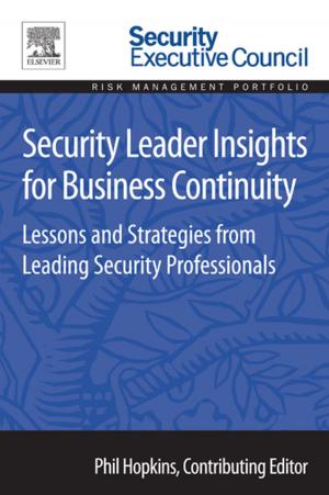 Cover of the book Security Leader Insights for Business Continuity by 