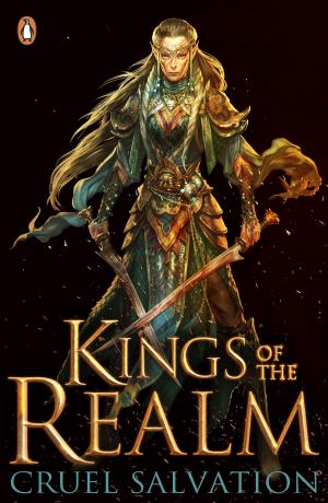 Cover of the book Kings of the Realm: Cruel Salvation (Book 2) by Cathy Cassidy