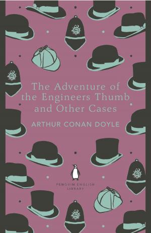 Cover of the book The Adventure of the Engineer's Thumb and Other Cases by Charlotte Brontë, Anne Brontë, Patrick Brontë, Emily   Brontë