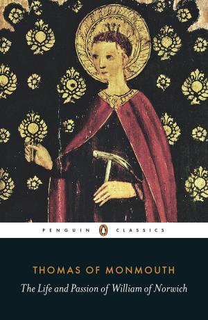 Cover of the book The Life and Passion of William of Norwich by Thomas Hardy, Patricia Ingham