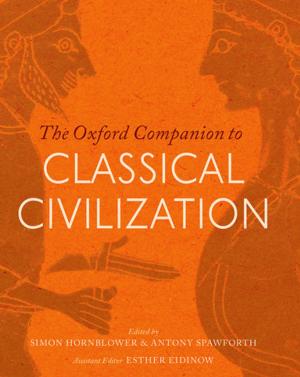 Cover of the book The Oxford Companion to Classical Civilization by Brian Walsh