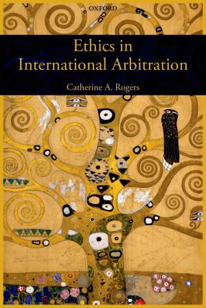 Cover of the book Ethics in International Arbitration by Aristotle, R. F. Stalley
